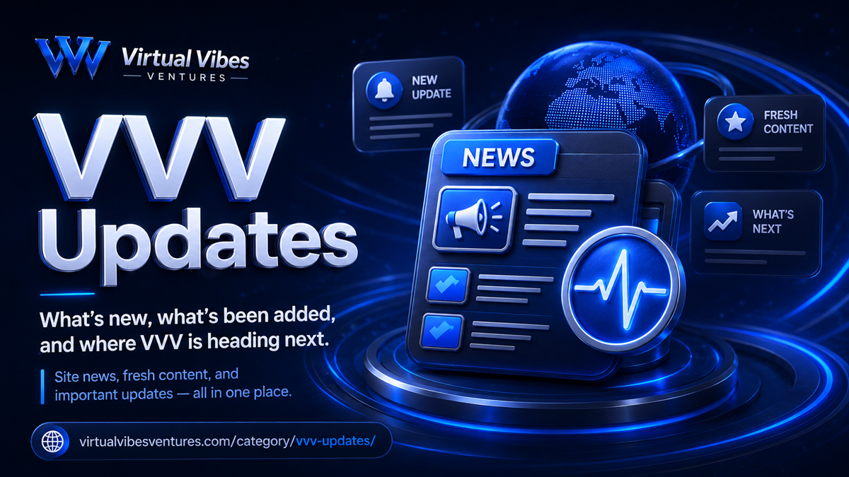 Welcome to Virtual Vibes Ventures Updates